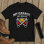 My Garage My Rules T-Shirt