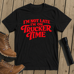 Trucker Time Humor T-Shirt