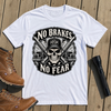 No Brakes No Fear T-Shirt