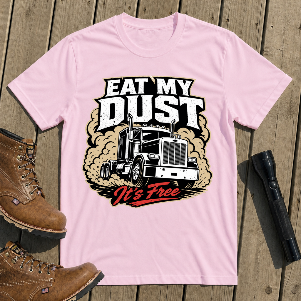 Eat My Dust T-Shirt