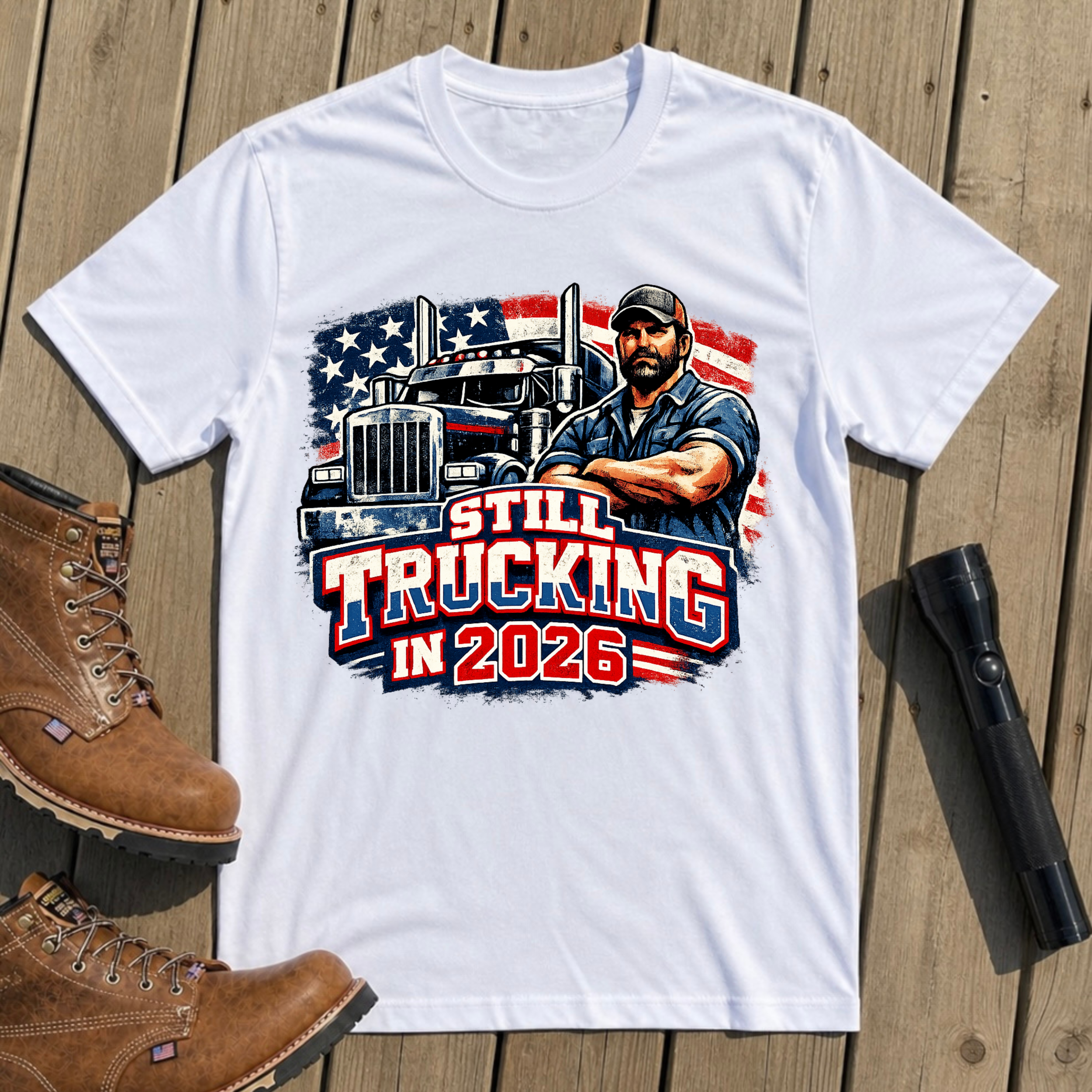 Still Trucking 2026 T-Shirt