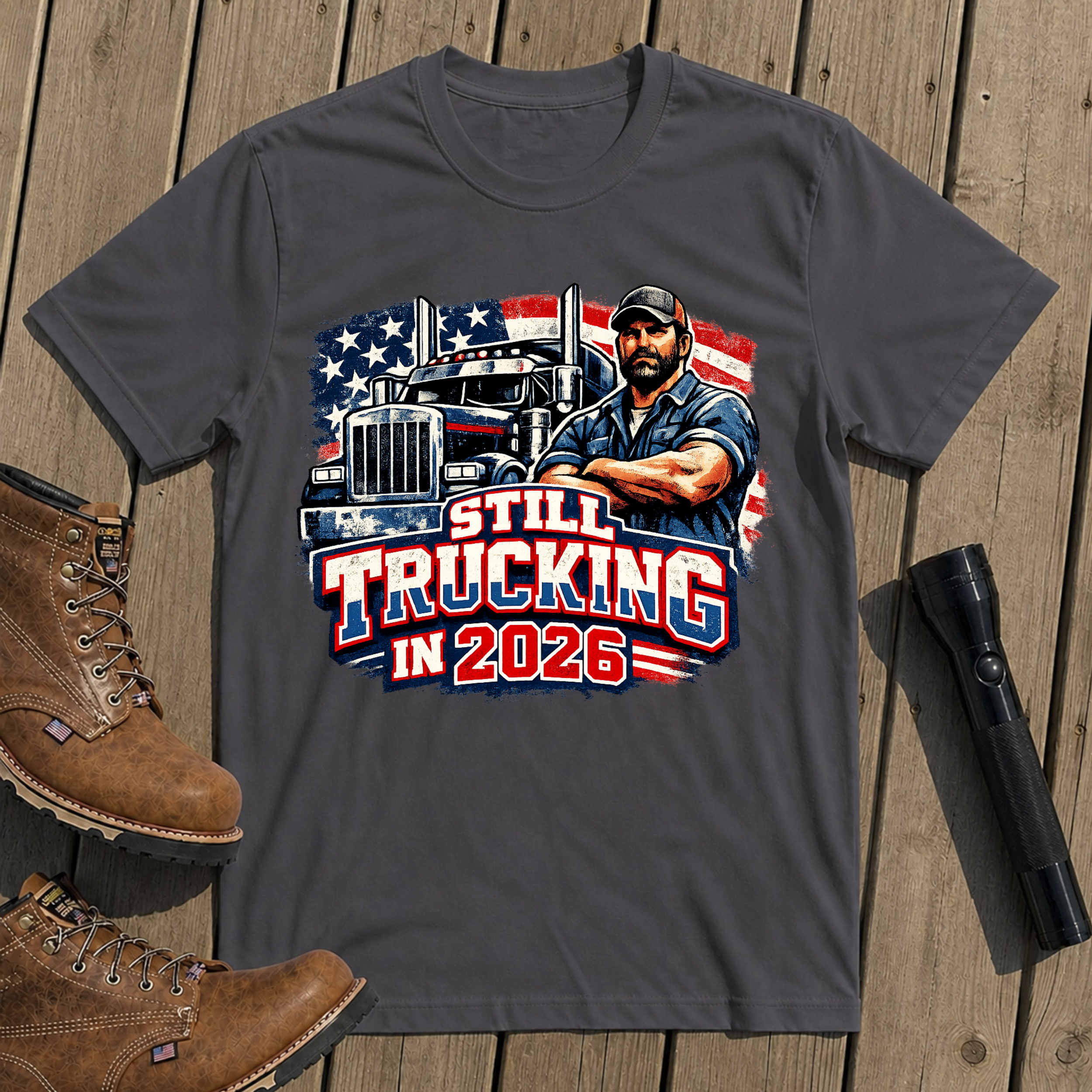 Still Trucking 2026 T-Shirt