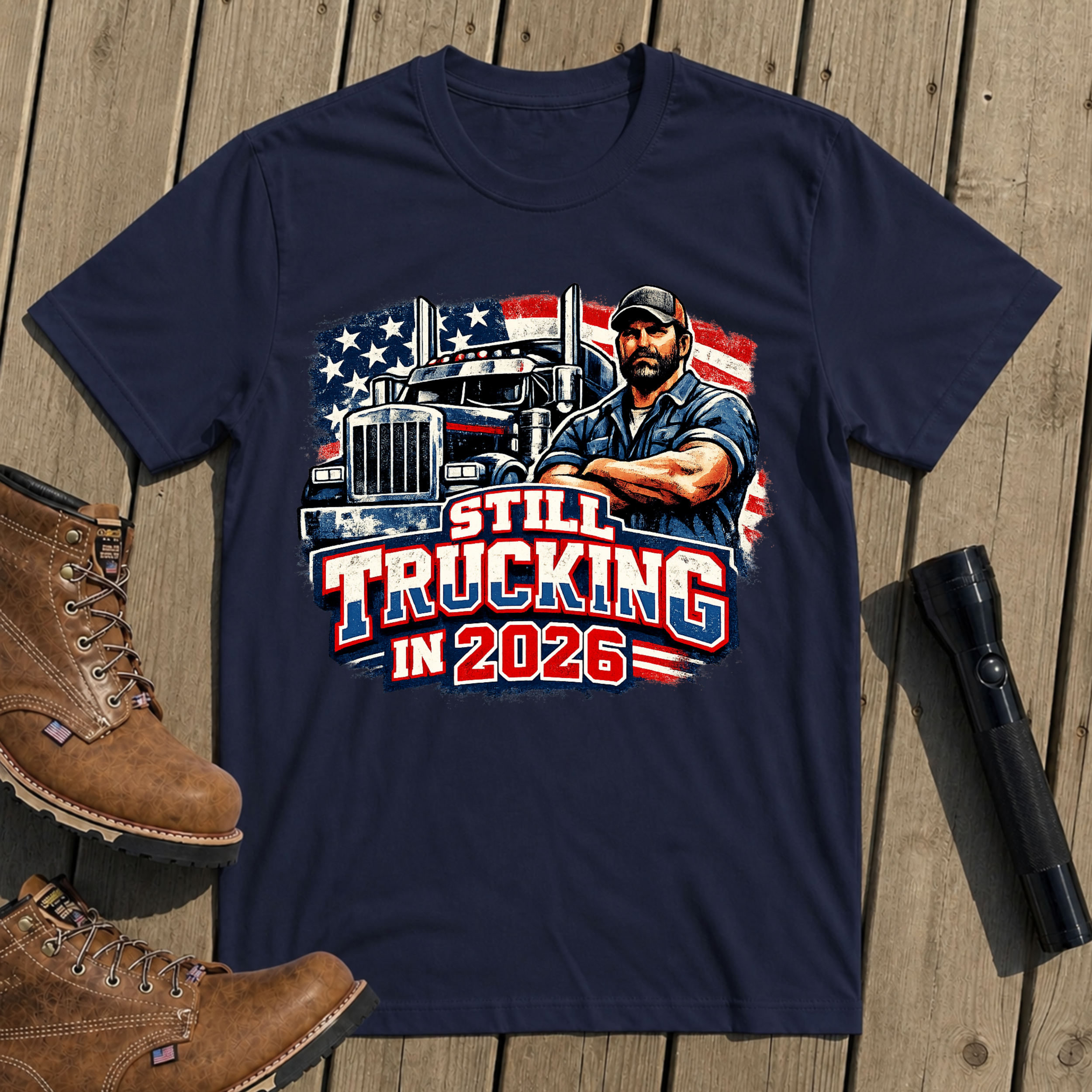 Still Trucking 2026 T-Shirt