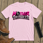 Mother Trucker T-Shirt