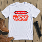 Truck Talk Warning T-Shirt