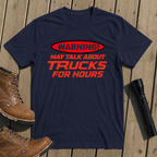 Truck Talk Warning T-Shirt