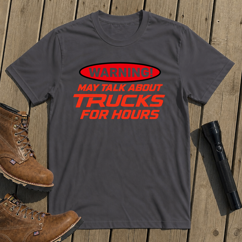 Truck Talk Warning T-Shirt