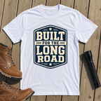Built For The Long Road T-Shirt