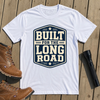 Built For The Long Road T-Shirt