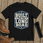 Built For The Long Road T-Shirt