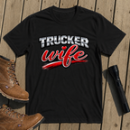 Trucker Wife T-Shirt