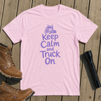Keep Calm Trucker T-Shirt