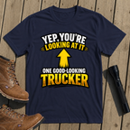 Good Looking Trucker T-Shirt