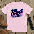 10-4 Heading Home T-Shirt