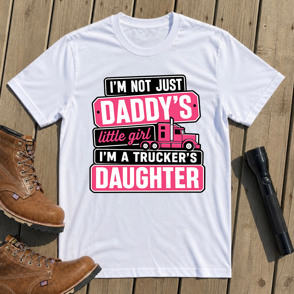 Daddy’s Trucker Girl T Shirt